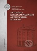 Kniha: Antológia k dejinám právneho a politického myslenia (Jarmila Chovancová a Tomáš Gábriš). Wolters Kluwer, 2018 Kniha: Antológia k dejinám právneho a politického myslenia (Jarmila Chovancová a Tomáš Gábriš). Wolters Kluwer, 2018