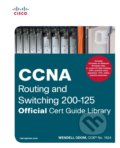 Kniha: CCNA Routing and Switching 200-125 Official Cert Guide Library (Wendell Odom). Cisco Press, 2016 Kniha: CCNA Routing and Switching 200-125 Official Cert Guide Library (Wendell Odom). Cisco Press, 2016