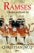 Kniha: Ramses: Chrám milionů let (Christian Jacq). Alpress, 2018 Kniha: Ramses: Chrám milionů let (Christian Jacq). Alpress, 2018