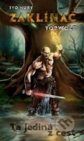 Kniha: Zaklínač Torwolf 1 (Ivo Hury). True Paperback, 2018 Kniha: Zaklínač Torwolf 1 (Ivo Hury). True Paperback, 2018
