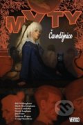 Kniha: Mýty 14: Čarodějnice (Bill Willingham, Mark Buckingham a Matthew Sturges). Crew, 2018 Kniha: Mýty 14: Čarodějnice (Bill Willingham, Mark Buckingham a Matthew Sturges). Crew, 2018
