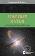 Kniha: Star Trek a věda (Lawrence M. Krauss), 2018 Kniha: Star Trek a věda (Lawrence M. Krauss), 2018