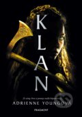 Kniha: Klan (Adrienne Young). Nakladatelství Fragment, 2019 Kniha: Klan (Adrienne Young). Nakladatelství Fragment, 2019
