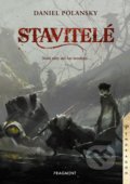 Kniha: Stavitelé (Daniel Polansky). Nakladatelství Fragment, 2019 Kniha: Stavitelé (Daniel Polansky). Nakladatelství Fragment, 2019