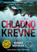 Kniha: Chladnokrevně (Robert Bryndza), 2018 Kniha: Chladnokrevně (Robert Bryndza), 2018