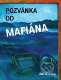 Pozvánka od mafiána - Jiří Ovečka, 2018