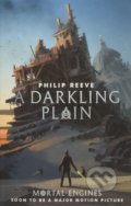 Kniha: A Darkling Plain (Philip Reeve). Scholastic, 2018 Kniha: A Darkling Plain (Philip Reeve). Scholastic, 2018
