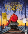 Kniha: All Aboard The Discovery Express (Emily Hawkins a Tom Adams). Wide Eyed, 2017 Kniha: All Aboard The Discovery Express (Emily Hawkins a Tom Adams). Wide Eyed, 2017
