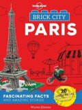 Kniha: Brick City: Paris (Lonely Planet). Lonely Planet, 2018 Kniha: Brick City: Paris (Lonely Planet). Lonely Planet, 2018