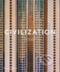 Kniha: Civilization (William A. Ewing). Thames & Hudson, 2018 Kniha: Civilization (William A. Ewing). Thames & Hudson, 2018