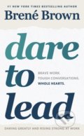 Kniha: Dare to Lead (Brené Brown). Vermilion, 2018 Kniha: Dare to Lead (Brené Brown). Vermilion, 2018