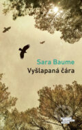 Kniha: Vyšlapaná čára (Sara Baume), 2018 Kniha: Vyšlapaná čára (Sara Baume), 2018