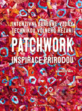 Kniha: Patchwork inspirace přírodou (Bernadette Mayr). Grada, 2018 Kniha: Patchwork inspirace přírodou (Bernadette Mayr). Grada, 2018