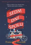 Kniha: Sedm dní spolu (Francesca Hornak). Argo, 2018 Kniha: Sedm dní spolu (Francesca Hornak). Argo, 2018