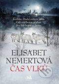 Kniha: Čas vlků (Elisabet Nemert), 2018 Kniha: Čas vlků (Elisabet Nemert), 2018