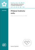 Kniha: Přidaná hodnota exilu (Joanna Czapliňska). Academia, 2015 Kniha: Přidaná hodnota exilu (Joanna Czapliňska). Academia, 2015