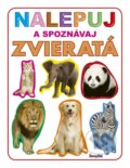 Kniha: Nalepuj a spoznávaj: Zvieratá, 2018 Kniha: Nalepuj a spoznávaj: Zvieratá, 2018