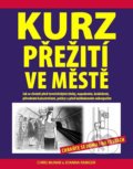 Kniha: Kurz přežití ve městě (Chris McNab a Joanna Rabiger). IFP Publishing, 2018 Kniha: Kurz přežití ve městě (Chris McNab a Joanna Rabiger). IFP Publishing, 2018