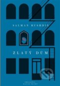 Kniha: Zlatý dům (Salman Rushdie). Paseka, 2018 Kniha: Zlatý dům (Salman Rushdie). Paseka, 2018