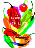 An Anarchy of Chillies (Caz Hildebrand). Thames & Hudson, 2018 An Anarchy of Chillies (Caz Hildebrand). Thames & Hudson, 2018