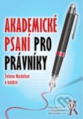 Kniha: Akademické psaní pro právníky (Tatiana Machalová). Aleš Čeněk, 2018 Kniha: Akademické psaní pro právníky (Tatiana Machalová). Aleš Čeněk, 2018