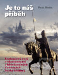 Kniha: Je to náš příběh (Pavel Hošek). Centrum pro studium demokracie a kultury, 2018 Kniha: Je to náš příběh (Pavel Hošek). Centrum pro studium demokracie a kultury, 2018