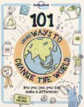 Kniha: 101 Small Ways to Change the World (Aubre Andrus). Lonely Planet, 2018 Kniha: 101 Small Ways to Change the World (Aubre Andrus). Lonely Planet, 2018