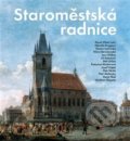 Kniha: Staroměstská radnice (Pavel Vlček). Foibos, 2018 Kniha: Staroměstská radnice (Pavel Vlček). Foibos, 2018