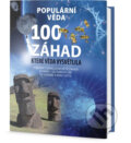 Kniha: 100 záhad, které věda vysvětlila (Edice knihy Omega). Edice knihy Omega, 2018 Kniha: 100 záhad, které věda vysvětlila (Edice knihy Omega). Edice knihy Omega, 2018
