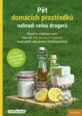 Kniha: Pět domácích prostředků nahradí celou drogerii (Smarticular.net). Nakladatelství KAZDA, 2018 Kniha: Pět domácích prostředků nahradí celou drogerii (Smarticular.net). Nakladatelství KAZDA, 2018