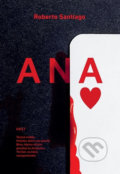Kniha: Ana (Roberto Santiago). Host, 2018 Kniha: Ana (Roberto Santiago). Host, 2018