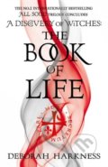 Kniha: The Book of Life (Deborah Harkness). Headline Book, 2015 Kniha: The Book of Life (Deborah Harkness). Headline Book, 2015