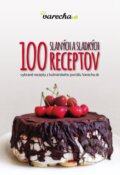 100 slaných a sladkých receptov - Kolektiv, 2018