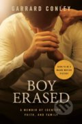 Boy Erased - Garrard Conley, Riverhead, 2018