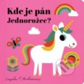 Kniha: Kde je pán Jednorožec? (Ingela P. Arrhenius). Svojtka&Co., 2018 Kniha: Kde je pán Jednorožec? (Ingela P. Arrhenius). Svojtka&Co., 2018