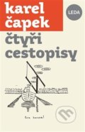 Kniha: Čtyři cestopisy (Karel Čapek). Leda, 2018 Kniha: Čtyři cestopisy (Karel Čapek). Leda, 2018