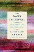 Kniha: The Dark Interval (Rainer Maria Rilke). Modern Library, 2018 Kniha: The Dark Interval (Rainer Maria Rilke). Modern Library, 2018