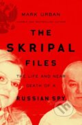 Kniha: The Skripal Files (Mark Urban). Pan Macmillan, 2018 Kniha: The Skripal Files (Mark Urban). Pan Macmillan, 2018