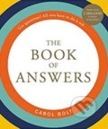 Kniha: The Book of Answers (Carol Bolt). Hachette Book Group US, 2018 Kniha: The Book of Answers (Carol Bolt). Hachette Book Group US, 2018