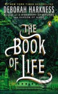 Kniha: The Book of Life (Deborah Harkness). Penguin Books, 2015 Kniha: The Book of Life (Deborah Harkness). Penguin Books, 2015