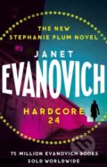 Hardcore Twenty-Four - Janet Evanovich, Headline Book, 2018