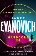 Kniha: Hardcore Twenty-Four (Janet Evanovich). Headline Book, 2018 Kniha: Hardcore Twenty-Four (Janet Evanovich). Headline Book, 2018