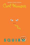 Kniha: Squirm (Carl Hiaasen). Random House, 2018 Kniha: Squirm (Carl Hiaasen). Random House, 2018