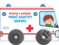 Kniha: Kolesá v pohybe: Vodič sanitky Servác (YoYo Books). YoYo Books, 2018 Kniha: Kolesá v pohybe: Vodič sanitky Servác (YoYo Books). YoYo Books, 2018