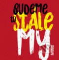 Hudobné CD: I.M.T.Smile: Budeme to stále my (Universal Music). Universal Music, 2018 Hudobné CD: I.M.T.Smile: Budeme to stále my (Universal Music). Universal Music, 2018