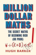 Kniha: Million Dollar Maths (Hugh Barker). Atlantic Books, 2018 Kniha: Million Dollar Maths (Hugh Barker). Atlantic Books, 2018