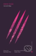 Kniha: The White Tiger (Aravind Adiga). Atlantic Books, 2018 Kniha: The White Tiger (Aravind Adiga). Atlantic Books, 2018