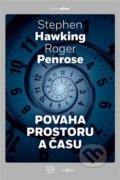 Kniha: Povaha prostoru a času (Roger Penrose a Stephen Hawking). Argo, Dokořán, 2019 Kniha: Povaha prostoru a času (Roger Penrose a Stephen Hawking). Argo, Dokořán, 2019