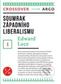 Soumrak západního liberalismu - Edward Luce, Argo, 2018