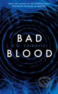Kniha: Bad Blood (E.O. Chirovici). Profile Books, 2018 Kniha: Bad Blood (E.O. Chirovici). Profile Books, 2018
